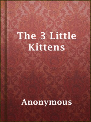 cover image of The 3 Little Kittens